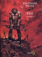 Kane(l'integrale) T2 de Wagner K E chez Denoel