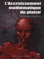 L'accroissement Mathematique Du Plaisir de Dufour C chez Belial