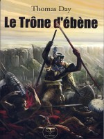 Le Trone D'ebene de Day T chez Belial