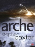 Arche de Baxter Stephen chez Presses Cite