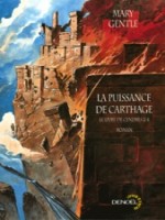 La Puissance De Carthage de Gentle Mary chez Denoel