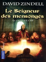 Le Seigneur Des Mensonges T3 Le Cycle D'ea de Zindell David chez Pocket