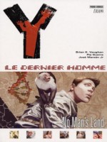 Y Le Dernier Homme T1 No Man's Land de Vaughan-bk chez Panini