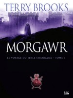 Morgawr de Brooks/terry chez Bragelonne