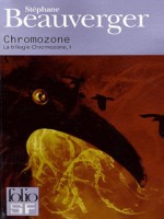 Chromozone de Beauverger Step chez Gallimard
