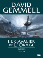 Cavalier De L'orage (le) de Gemmell/david chez Bragelonne