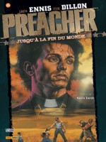 Preacher T2 Jusqu'a La Fin Du Monde de Ennis-g chez Panini