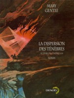 La Dispersion Des Tenebres de Gentle Mary chez Denoel