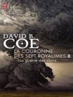 La Couronne Des 7 Royaumes - 8 - La Guerre Des Clans de Coe David B. chez J'ai Lu