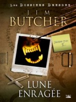 Lune Enragee de Butcher/jim chez Bragelonne