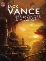 Les Mondes D'alastor (nc) de Vance Jack chez J'ai Lu