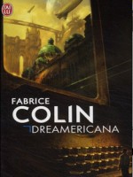 Dreamericana de Colin Fabrice chez J'ai Lu