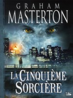 Cinquieme Sorciere (la) de Masterton/graham chez Bragelonne