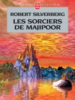 Les Sorciers De Majipoor de Silverberg-r chez Lgf