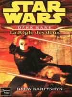 Star Wars N92 Dark Bane - La Regle Des Deux de Karpyshyn Drew chez Fleuve Noir