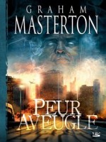 Peur Aveugle de Masterton/nsp chez Bragelonne