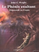 Geste De L'avenir Lointain 2 - Phenix Exultant (le) de Wright/john C. chez Atalante