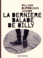 La Derniere Balade De Billy de Burroughs Junior Wil chez 13e Note