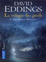 La Trilogie Des Perils T2 Ceux-qui-brillent de Eddings David chez Pocket