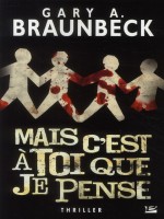 Mais C'est A Toi Que Je Pense de Braunbeck/gary chez Bragelonne