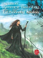 Le Secret D'avalon de Zimmer Bradley-m chez Lgf