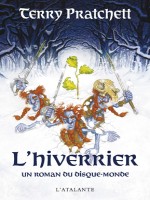 Hiverrier (l') de Pratchett/kidby chez Atalante