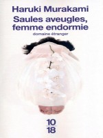 Saules Aveugles  Femme Endormie de Murakami Haruki chez 10 X 18