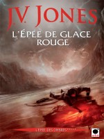 L'epee Dans La Glace Rouge, (l'epee Des Ombres*****) de Jones-j.v. chez Orbit