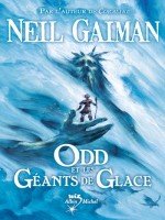 Odd Et Les Geants De Glace de Gaiman-n chez Albin Michel