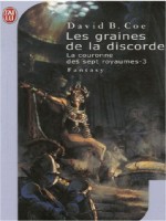 La Couronne Des 7 Royaumes T3 Les Graines De La Discorde de Coe David B. chez J'ai Lu