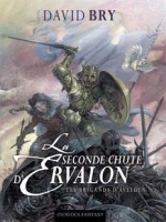 Seconde Chute D'ervalon 1 (la) - Brigands D'avelden de Bry/david chez Mnemos