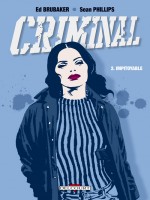 Criminal T02 Impitoyable de Brubaker-e Phillips- chez Delcourt