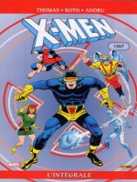 X-men Integrale T17 1967 de Thomas-r Roth-w chez Panini