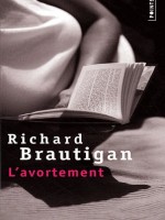 Avortement (l') de Brautigan Richard chez Points