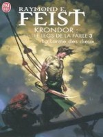 Krondor : Le Legs De La Faille - 3 - La Larme Des Dieux de Feist Raymond E. chez J'ai Lu