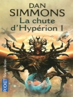 La Chute D'hyperion I de Simmons Dan chez Pocket