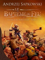 Bapteme Du Feu (le) de Sapkowski/andrzej chez Bragelonne