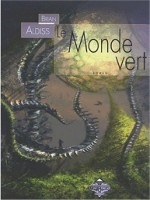 Monde Vert (le) de Aldiss/brian chez Terre De Brume