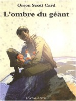 Ombre Du Geant (l') de Card/orson Scott chez Atalante