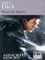 Minority Report Et Autres Recits de Dick Philip K chez Gallimard