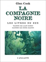 Compagnie Noire - Livres Du Sud (les) de Cook/glen chez Atalante