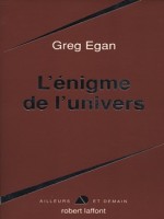 Enigme De Univers de Egan Greg chez Robert Laffont