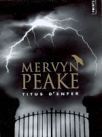 Trilogie De Gormenghast T1-titus D'enfer de Peake Mervyn chez Points