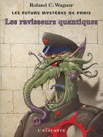 Futurs Mysteres De Paris 2. Ravisseurs Quantiques (les) de Wagner/roland chez Atalante