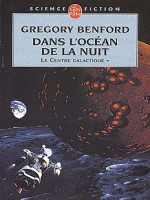 Dans L'ocean De La Nuit Tome 1 de Benford-g chez Lgf