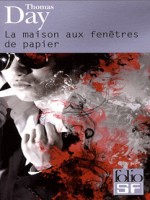 La Maison Aux Fenetres De Papier(hommage A Fukasaku Kinji, Taka de Day Thomas chez Gallimard