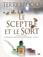 Sceptre Et Le Sort (le) de Brooks/terry chez Bragelonne