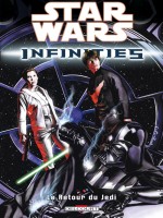 Star Wars Infinities T03 Le Retour Du Jedi de Gallardo-a Benjamin- chez Delcourt