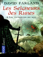 Les Seigneurs Des Runes T3 Les Entrailles Du Mal de Farland David chez Pocket