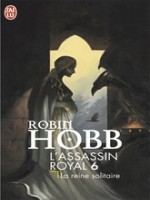 L'assassin Royal T.6 La Reine Solitaire de Hobb Robin chez J'ai Lu